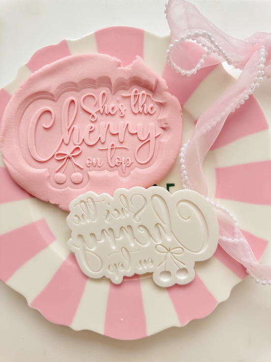 She's the Cherry on top - Debosser and Cutter
